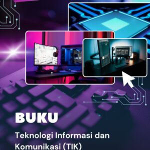 Teknologi Informasi dan Komunikasi (TIK)