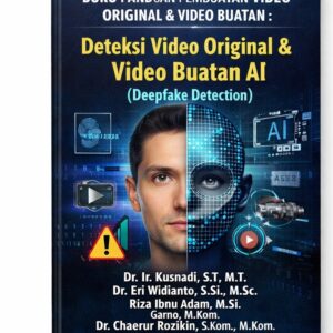 Deteksi Video Original & Video Buatan AI (Deepfake Detection)
